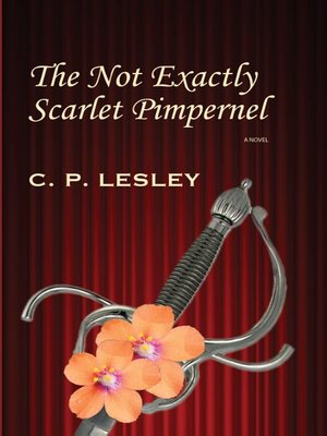 cover image of The Not Exactly Scarlet Pimpernel